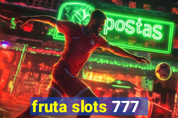 fruta slots 777 - mega jackpot